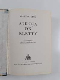 Aikoja on eletty