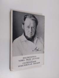 Solzhenitsyn nobel prize lecture - Солженицын Нобелевскaя Лекция