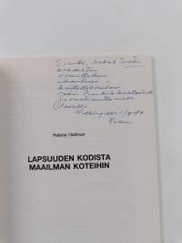 Lapsuuden kodista maailman koteihin (signeerattu, tekijän omiste)