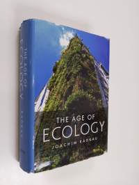 The age of ecology : a global history