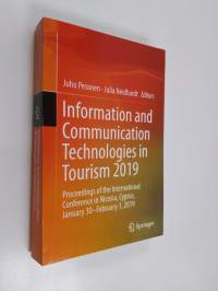 Information and communication technologies in tourism 2019 : proceedings of the International Conference in Nicosia, Cyprus, January 30-February 1, 2019