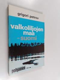 Valkoliljojen maa - Suomi
