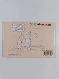 Golf : golfhullun opas