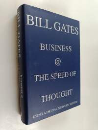 Business @ the speed of thought : using a digital nervous system
