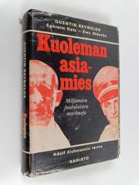 Kuoleman asiamies : Adolf Eichmannin tarina