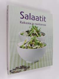 Salaatit - Raikasta ja ravitsevaa