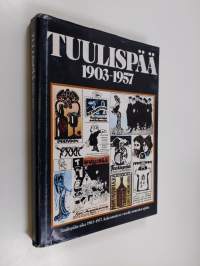 Tuulispää 1903-1957 : kokoomateos vuosikymmenien ajalta