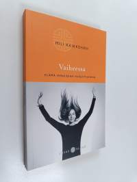 Vaiheessa : elämä henkisenä harjoituksena