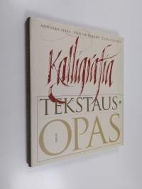 Kalligrafia : tekstausopas