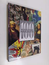 100 kuuluisaa maalausta (ERINOMAINEN)