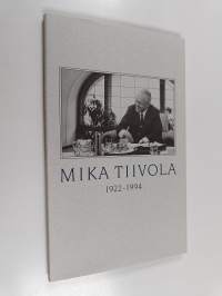 Mika Tiivola 1922-1994