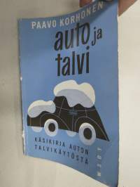 Auto ja talvi - käsikirja auton talvikäytöstä