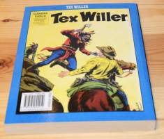 Tex Willer kronikka 15  Taikakeihäs &amp; Mustaa kultaa