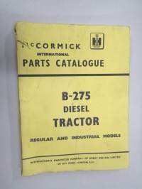 McCormick International B-275 Diesel Tractor - Regular and Industrial models - Parts Catalogue