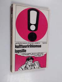 Kulttuuririhkamaa lapsille