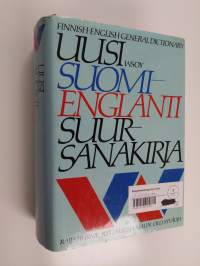 Uusi suomi-englanti suursanakirja = Finnish-English general dictionary