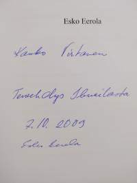 Vuodessa on kolme kovaa: sian tappo, ohran puinti ja lukukinkerit : elämää 1900-luvun Eerolassa ja Ilmoilan kylässä (signeerattu, tekijän omiste)