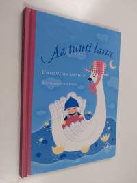 Aa tuuti lasta : Unilauluja lapsille