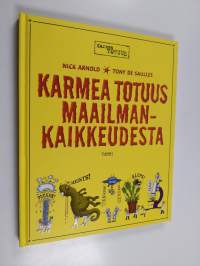 Karmea totuus maailmankaikkeudesta