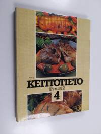 Keittotieto 4 : Liharuoat 2 : sika, kaniini, linnut ja riista sekä Suomen liha- ja sisäelinruokia 2