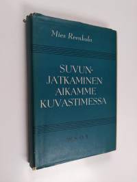 Suvunjatkaminen aikamme kuvastimessa