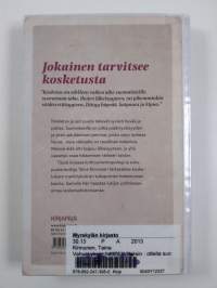Vahvat yksin, heikot sylityksin : otteita suomalaisesta kosketuskulttuurista