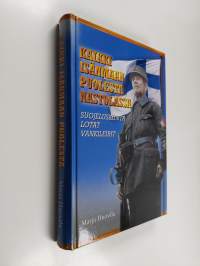 Kaikki isänmaan puolesta Nastolassa : suojeluskunta, lotat ja vankileirit 1917-1944