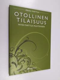 Otollinen tilaisuus : miten tarttua muutokseen