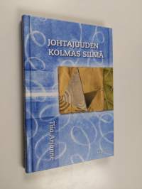 Johtajuuden kolmas silmä (signeerattu, tekijän omiste)