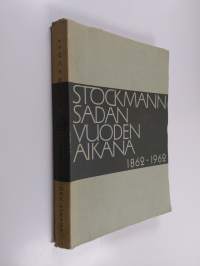 Stockmann sadan vuoden aikana 1862-1962