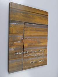 Sustainable historic towns : urban heritage as an asset of development : project report