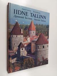 Iidne Tallinn - Древний Таллин - Ancient Tallinn