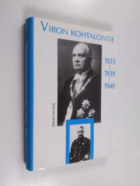 Viron kohtalontie 1933... 1939... 1940