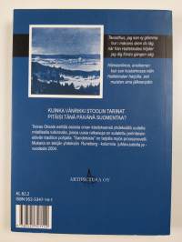Runeberg ja Vänrikki Stool 2000-luvulla : yhdeksän uutta suomennosta ja yhdeksän kolumnia (signeerattu, tekijän omiste)