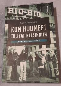 Kun huumeet tulivat Helsinkiin