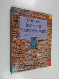 Psykologia 4, Ihmisen toiminnan neuropsykologia