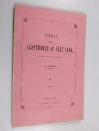 Bidrag till kännedomen af vårt land, samlade och utgifna af K. G. Leinberg : IV (lukematon)