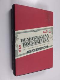Demokratiaa dollareilla : SDP ja puoluerahoitus pulataloudessa 1945-1954