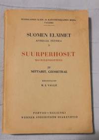 Suomen eläimet 5 - Suurperhoset IV = Macrolepidoptera : mittarit, geometrae - Animalia Fennica