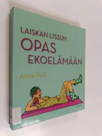 Laiskan Lissun opas ekoelämään