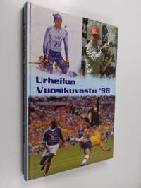 Urheilun vuosikuvasto &#039;98 : vuoden urheilutapahtumat valokuvina