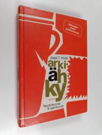 Arkiähky : taudinkuvaa &amp; ajankuvaa