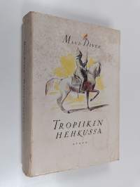 Tropiikin hehkussa