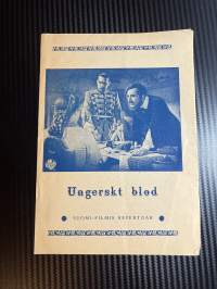 Unkarilaista verta / Ungerskt blod -käsiohjelma pääosissa / i huvudrollerna Maria Ilona, Ruhtinas Schwarzenberg