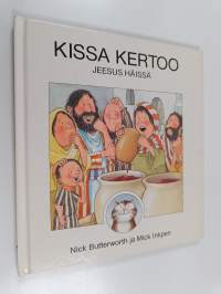 Kissa kertoo : Jeesus häissä