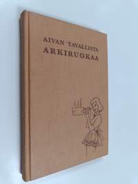Aivan tavallista arkiruokaa
