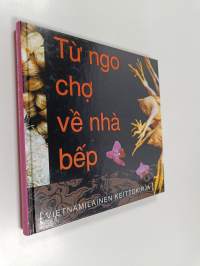 Tu hgoai chọ ̕&#039;ve nha bep : Vietnamilainen keittokirja