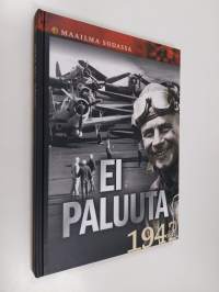 Ei paluuta : 1942 Osa 1