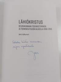 Lähiökristus : seurakunnan itsenäistyminen ja toiminta Puijon alueella 1956-2015 (signeerattu, tekijän omiste)