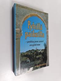 Pyhillä paikoilla : paikka jossa seisot on pyhä maa